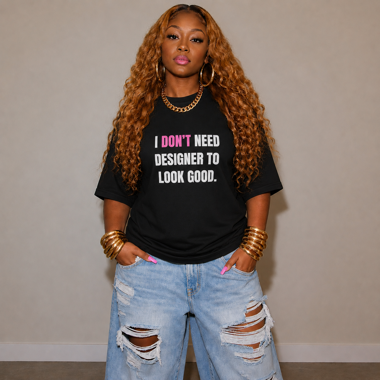 T Shirt- I DON'T NEED DESIGNER
